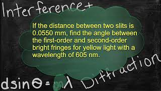 Physics Interference and Diffraction Problem Solver -double slit- Solving Interference Problems 5