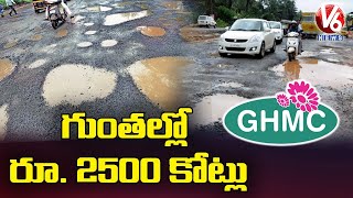 Public Face Problems With Damaged Roads, GHMC Spending Rs 7,396 to Fill Each Pothole | V6 News