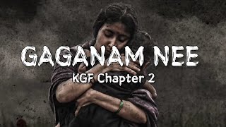 Gaganam nee {Lyrics} - KGF Chapter 2