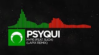 [Happy Hardcore/Psycore/DnB] - PSYQUI - Hype (feat. Such) (Lapix Remix)