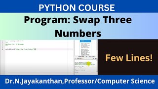 Python Program to Swap Three Numbers || Python Mastery: Swap Three Numbers with Just a Few Lines!