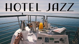 Hotel JAZZ - Exquisite Instrumental Jazz for Relax, Breakfast, Dinner