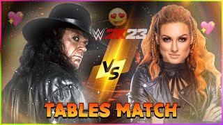 Undertaker VS Becky Lynch - Tables Match | RAW Womens Championship Match | WWE 2K23 | WWE Banger