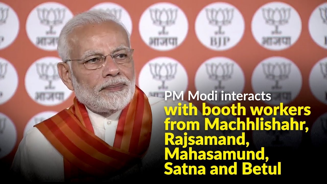 PM Modi Interacts With Booth Workers From Machhlishahr, Rajsamand ...