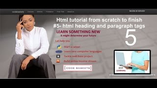 Html tutorial#5-heading and paragraph