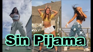 Sin Pijama TikTok Dance Compilation  | Best Tik Tok Challenge