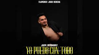 Jarri Hernández - Yo Puedo Con Todo 