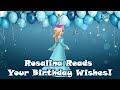 Rosalina Reads Your Birthday Wishes! - Celebrating 17 Years of Rosalina 🌟🎂