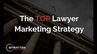 The TOP law firm marketing strategy