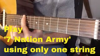 How to play 7 Nation Army - easy guitar lesson