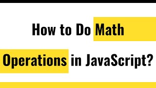 ✅ JavaScript Math | Doing Math With JavaScript | JavaScript Math Program