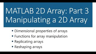 MATLAB 2D Array: Part 3 Manipulating a 2D Array