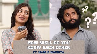 How Well Do You Know Each Other FT. Nani and Nazriya | #AnteSudaraniki | TFPC