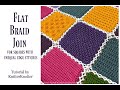 Join-as-you-go Flat Braid Join for squares with unequal number of edge stitches - Right handed