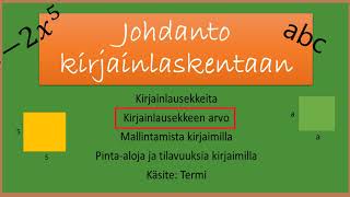 Johdanto kirjainlaskentaan osa 2: Kirjainlausekkeen arvo