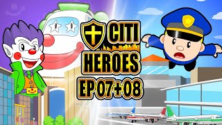 Citi Heroes EP07+08 \