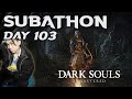 ROCKBATHON DAY 103 | PERJALANAN JIWA IRENG PERTAMA PUN DI MULAI | DARK SOULS: REMASTERED