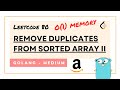 Leetcode 80 - Remove Duplicates from Sorted Array II - Golang