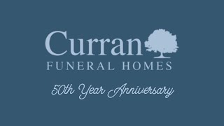 Curran Funeral Homes - 50th Year Anniversary