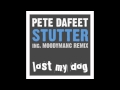 Pete Dafeet - Stutter (Moodymanc m-m-Main mix)