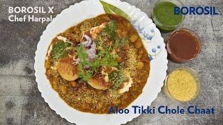 Aloo Tikki Chole Chaat | टिक्की छोले |Borosil X Chef Harpal