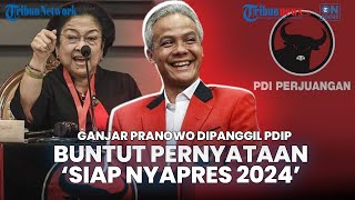 🔴 Buntut Pernyataan 'Siap Jadi Capres 2024' Ganjar Dipanggil PDIP, Bakal Terima Sanksi dari PDIP?