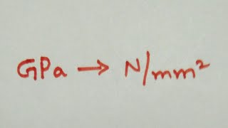 How to convert GPa to N/mm2