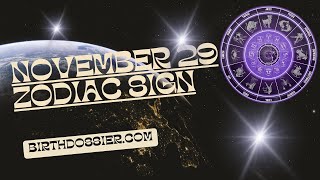 Unraveling the Mysterious Personality Traits of November 29th Zodiac