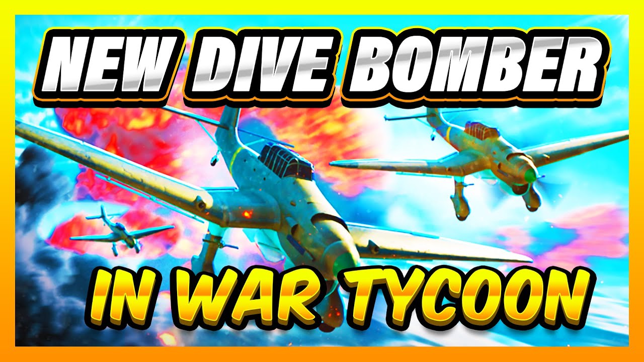 NEW DIVE BOMBER In War Tycoon! - YouTube