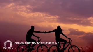 Stumbleine - Try To Remember Me