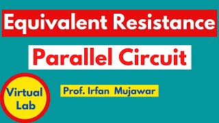 Equivalent resistance of parallel resistors | PhET Simulation| Virtual lab | Prof. Irfan Mujawar
