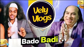 Bado Badi Song Review - Vely Vlogs