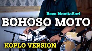 BOHOSO MOTO | REZA NOVITASARI | KOPLO IND VIRAL TERBARU 2021