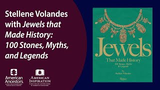 Stellene Volandes with Jewels that Made History:100 Stones, Myths, and Legends