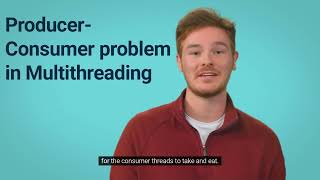 Producer Consumer in Multithreading explained simply