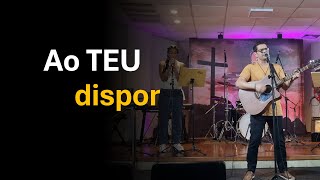 AO TEU DISPOR (Eu Quero usado meu Senhor) | Isaias Venancio