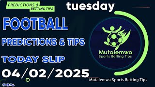 FOOTBALL PREDICTIONS TODAY 04/02/2025 PREDICTIONS TODAY | BETTING TIPS ,#betting@sports betting tips