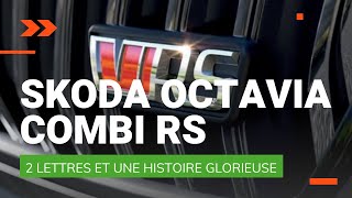 Présentation Skoda Octavia Combi RS