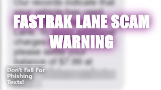 🚨 FasTrak Lane SCAM Alert! What to Know!