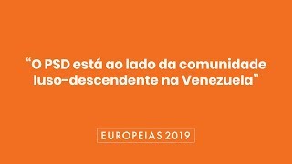 “O PSD está ao lado da comunidade luso-descendente na Venezuela”