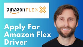 How to Apply for Amazon Flex Driver [Full Guide 2026]