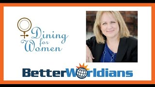 BetterWorldians Radio (114) - Dining for Women - Marsha Wallace