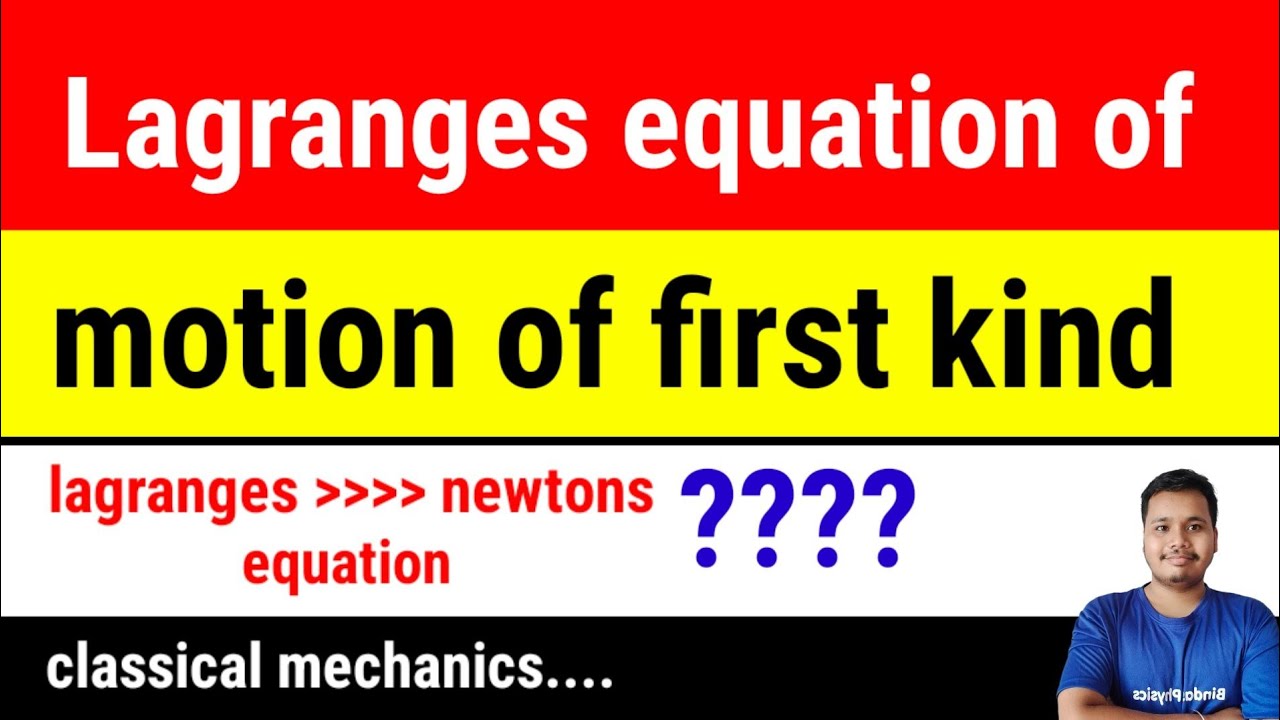 Lagrange Equation Of Motion Of First Kind || Lagrange's Equation Of ...