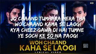 Woh chand kahan se laogi-Vishal mishra/full song lyrics