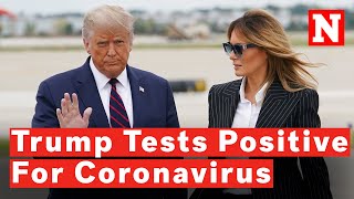 Donald Trump And First Lady Melania Test Positive For Coronavirus
