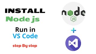 Install Node Js with Run in VS Code as an IDE | Setup VS Code for Node Js 2023