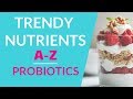 Improve Gut Health by taking a probiotic | Trendy Nutrients A-Z