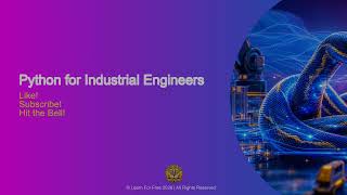 Python for Industrial Engineers | 04B