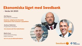 Ekonomiska läget med Swedbank vecka 34 2023