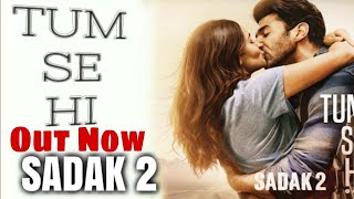 Tum Se Hi | Ankit Tiwari | Leena Bose | Movie Sadak 2 | New Hindi Audio Song 2020